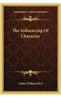 Influencing of Character