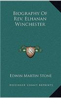 Biography of REV. Elhanan Winchester