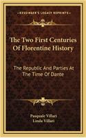 The Two First Centuries Of Florentine History