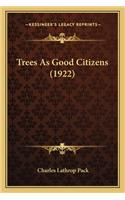 Trees as Good Citizens (1922)