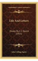 Life and Letters: Essays by J. C. Squire (1921)