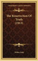 The Resurrection of Truth (1913)