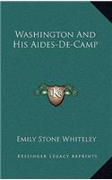 Washington And His Aides-De-Camp: (English)