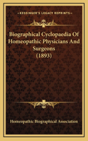 Biographical Cyclopaedia Of Homeopathic Physicians And Surgeons (1893)