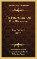 Future State And Free Discussion
