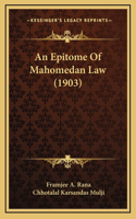 An Epitome Of Mahomedan Law (1903)