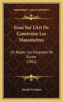 Essai Sur L'Art De Construire Les Manometres