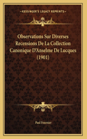 Observations Sur Diverses Recensions De La Collection Canonique D'Anselme De Lucques (1901)