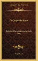 Quebracho-Rinde: Botanisch-Pharmakognostische Studie (1880)