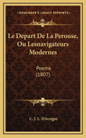 Le Depart De La Perouse, Ou Lesnavigateurs Modernes