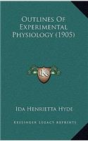 Outlines Of Experimental Physiology (1905)