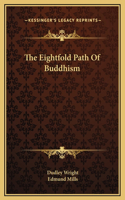 The Eightfold Path Of Buddhism