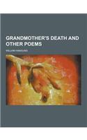 Grandmother's Death and Other Poems