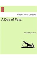 A Day of Fate.: (English)