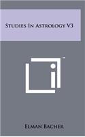 Studies in Astrology V3