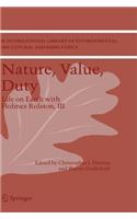 Nature, Value, Duty: Life on Earth with Holmes Rolston, III