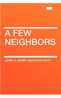A Few Neighbors