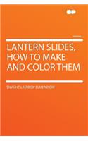 Lantern Slides, How to Make and Color Them