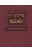 Logic, Or, the Right Use of Reason in the Inquiry After Truth: With a Variety of Rules to Guard Against Error in the Affairs of Religion and Human Life, as Well as in the Sciences - Primary Source Edition