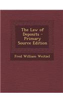 The Law of Deposits - Primary Source Edition