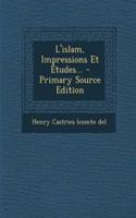 L'islam, Impressions Et Études... - Primary Source Edition