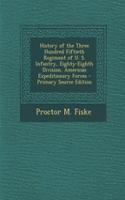 History of the Three Hundred Fiftieth Regiment of U. S. Infantry, Eighty-Eighth Division, American Expeditionary Forces - Primary Source Edition