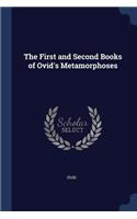 First and Second Books of Ovid's Metamorphoses