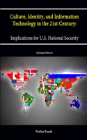 Culture, Identity, and Information Technology in the 21st Century