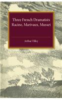 Three French Dramatists