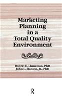 Marketing Planning in a Total Quality Environment