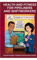 Health and Fitness for Pipeliners and Shiftworkers