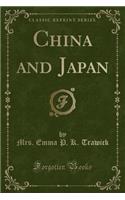 China and Japan (Classic Reprint)