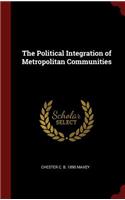 The Political Integration of Metropolitan Communities
