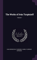 The Works of Iván Turgénieff; Volume 1