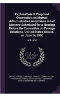 Explanation of Proposed Convention on Mutual Administrative Assistance in Tax Matters