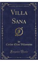 Villa Sana (Classic Reprint)
