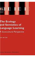 Ecology and Semiotics of Language Learning