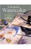 Creative Watercolor: New Ways To Express Yourself