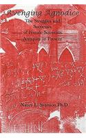 Avenging Agnodice: The Struggles and Successes of Female Scientists, Antiquity to Present(English)