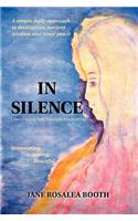 In Silence: Discovering Self Through Meditation