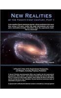New Realities of the Twenty-first Century, Part 1: A Psychic's View of the Supernatural, Parapsychic, and Religion, Including Prophecy Prediction!