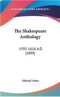 The Shakespeare Anthology: 1592-1616 A.D. (1899)