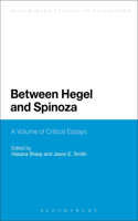 Between Hegel and Spinoza