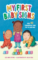 My First Baby Signs (Over 40 Fundamental Signs for You and Baby)