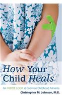 How Your Child Heals