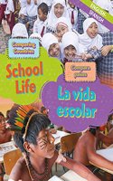Dual Language Learners: Comparing Countries: School Life (English/Spanish): (Dual Language Learners)