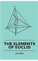 Elements of Euclid - The First Six Books, Together with the Eleventh and Twelfth: Also; The Book of Euclid's Data and Elements of Plane and Spherical Trigonometry