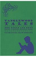 Tanglewood Tales - For Girls and Boys - Being a Second Wonder-Book