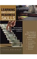 Learning Employment Readiness Skills - How to Re-Enter Today's Competitive Workforce.