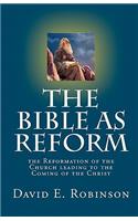 Bible As Reform